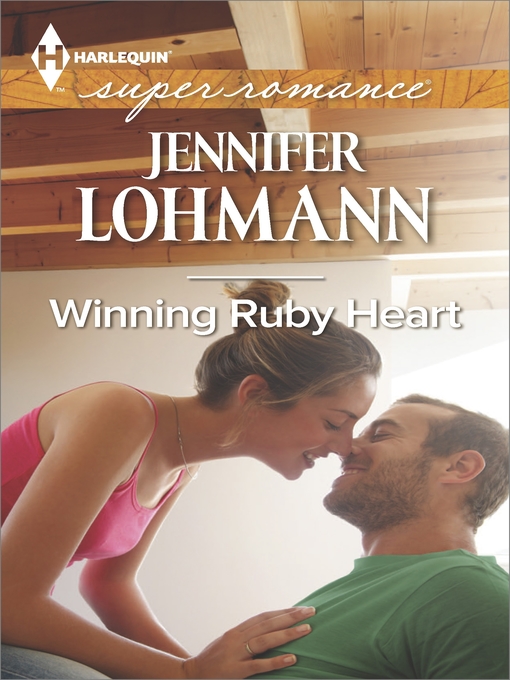 Title details for Winning Ruby Heart by Jennifer Lohmann - Available